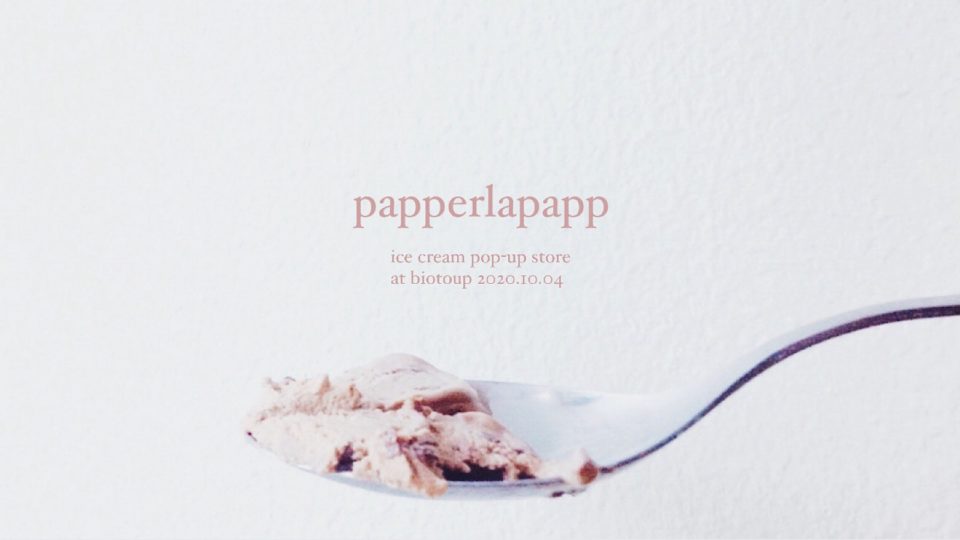 「papperlapapp」 ice cream Pop-up store