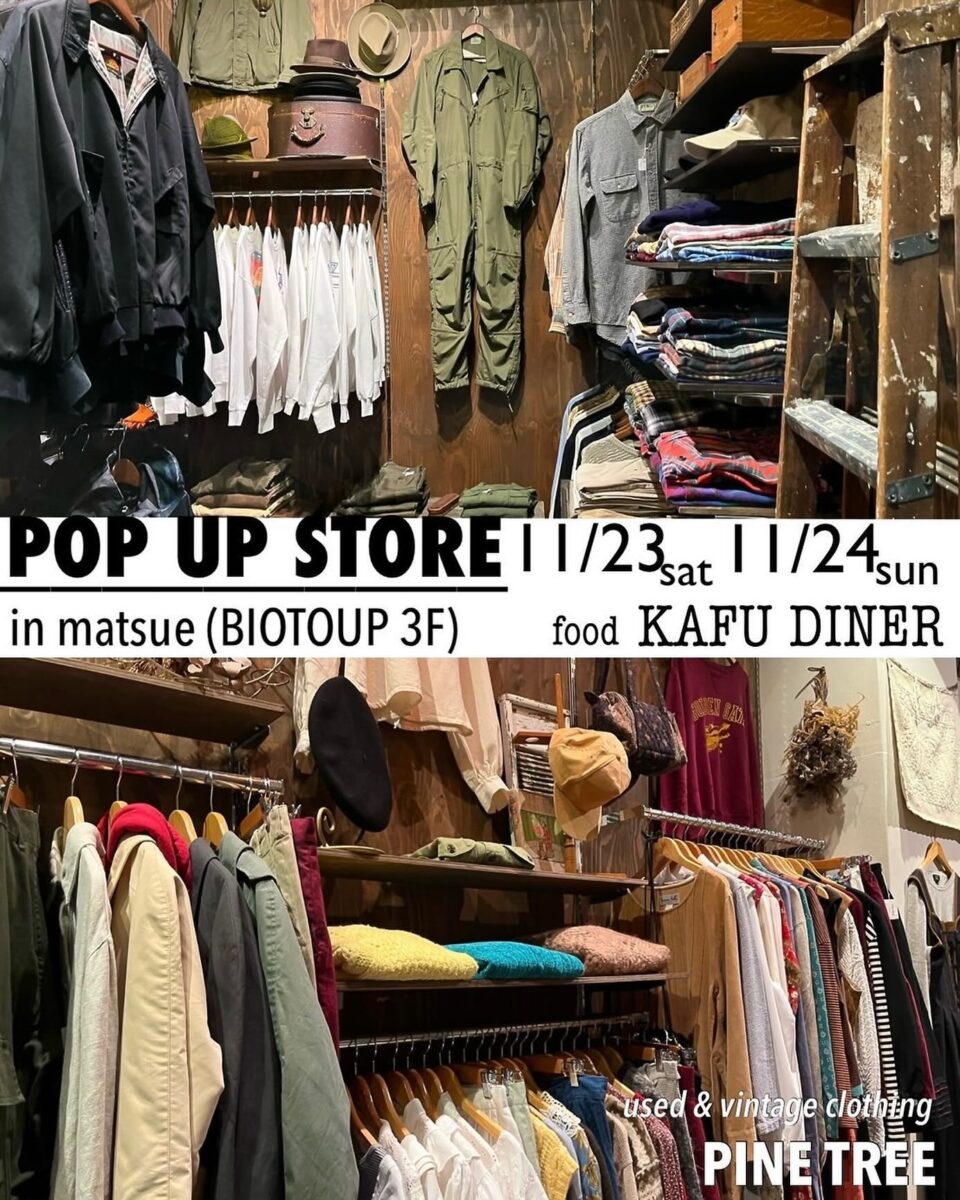 USED & VINTAGE CLOTHING “PINE TREE” POP UP STORE